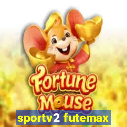 sportv2 futemax